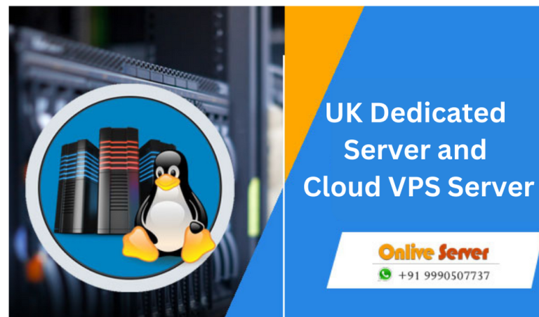 Take Your Business to the Next Level With Our UK Dedicated Server and Cloud VPS Server