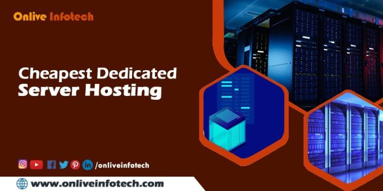 Cheapest Dedicated Server Hosting by OnliveInfotech — Affordable, Reliable Plans for Your Business