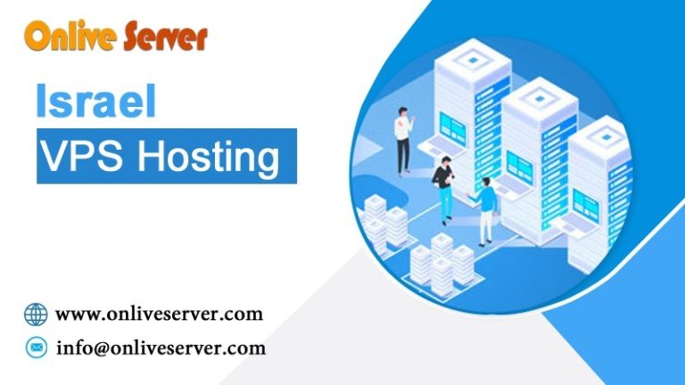 Great Benefits With Israel VPS Hosting Plans By OnliveServer