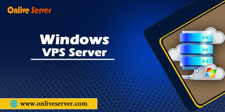 How To Improve Your Online Business through Buying Best Windows VPS Server From Onlive Server