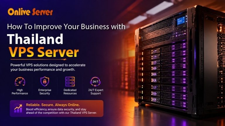 How To Improve Your Business with Thailand VPS Server