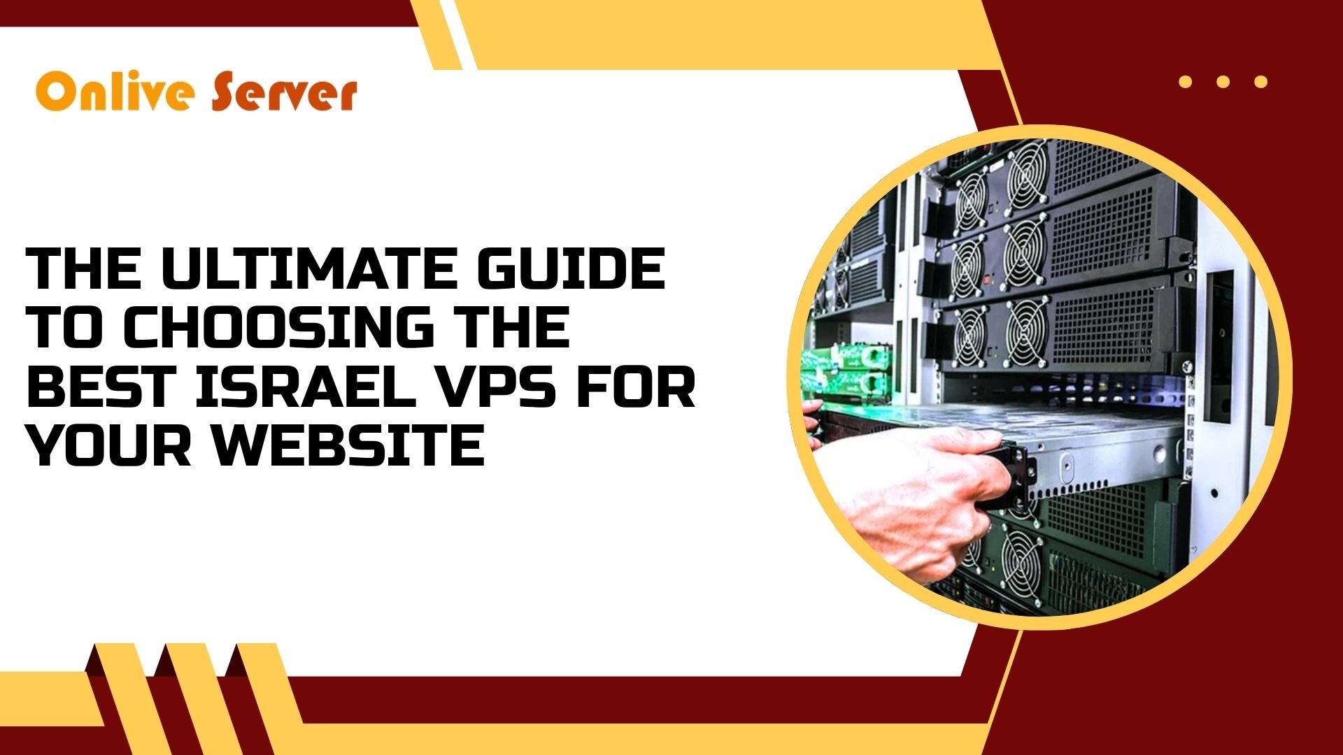 The Ultimate Guide to Choosing the Best Israel VPS for Your Website