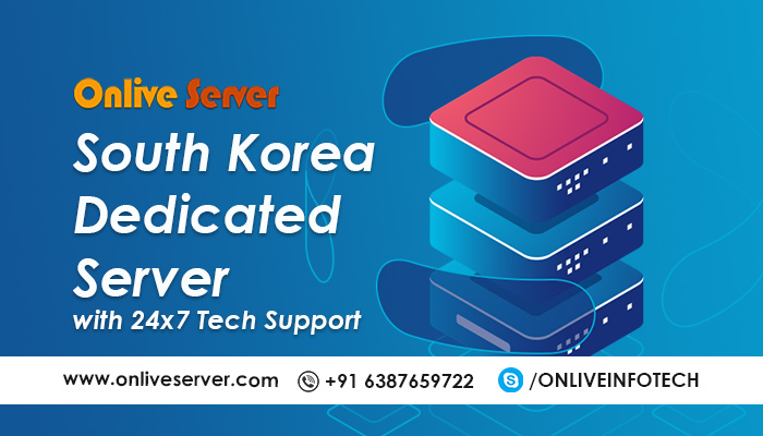 The Best South Korea Dedicated Server by Onlive Server