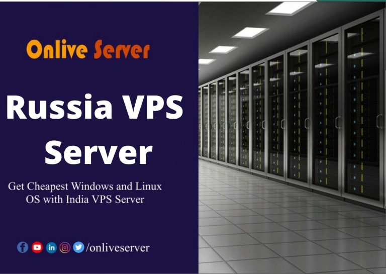 Reliable Russia VPS Server for Your Business – Onlive Server