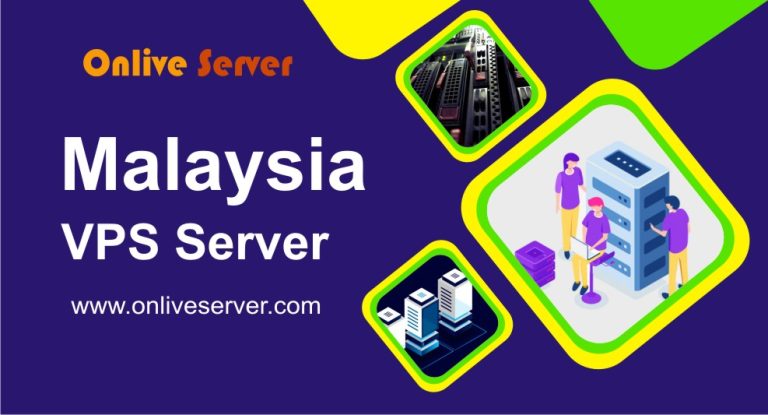 Onlive Server: the Best Malaysia VPS server for High Performance of your Website