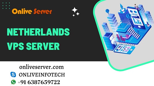 Netherlands VPS Server Services On Internet by Onlive Server