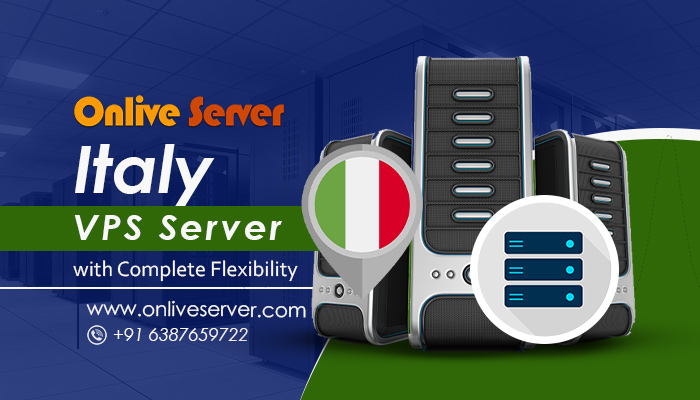 Buy the Best and Cheap Italy VPS Server – Onlive Server