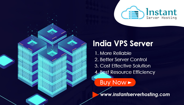 India VPS Server: best for Hosting via Instant Server Hosting