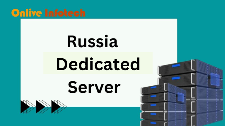 One of the Best Russia Dedicated Server Hosting from Onlive Infotech
