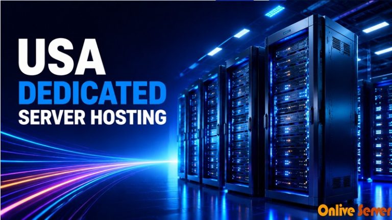 USA Dedicated Server – Get Complete Control over Your Website | USA Server Hosting
