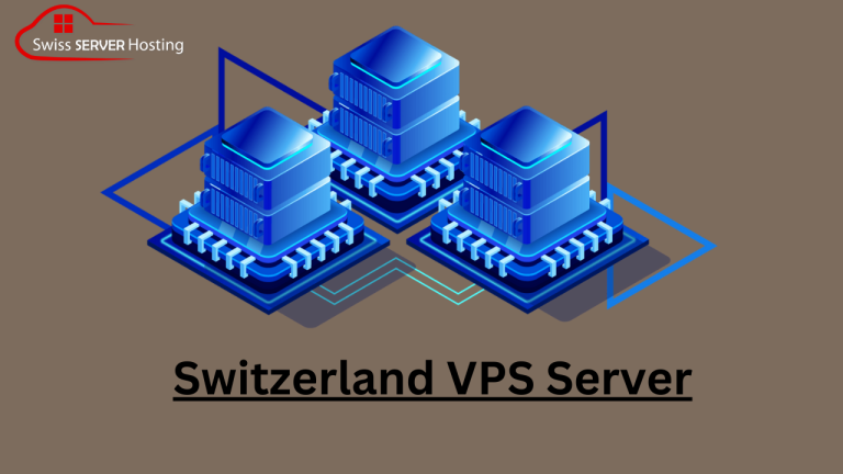Switzerland VPS Server: The Right Server for Your Business via Swissserverhosting.com