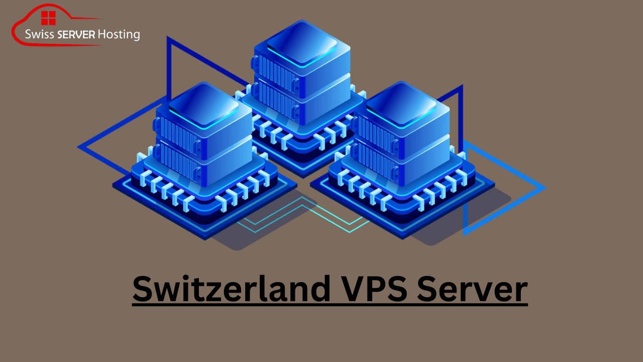 Switzerland VPS Server