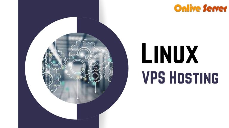 Grab Marvelous Features of Linux VPS Server by Onlive Server