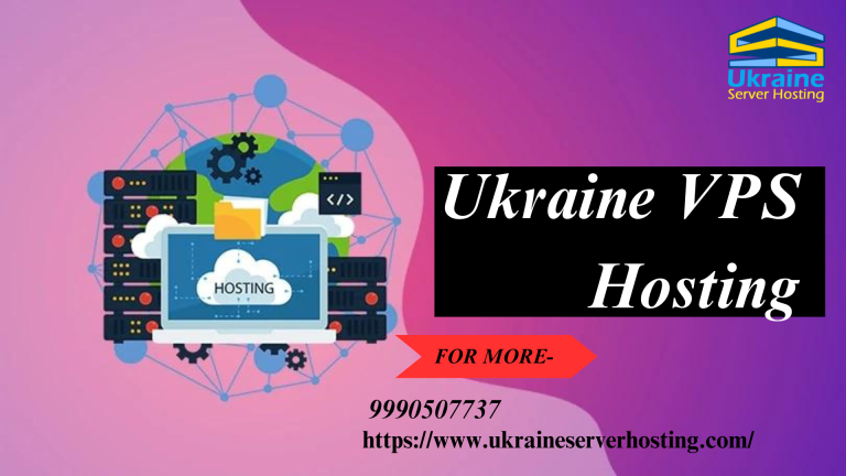 Ukraine Server Hosting – Achieve Success Online with Ukraine VPS Server