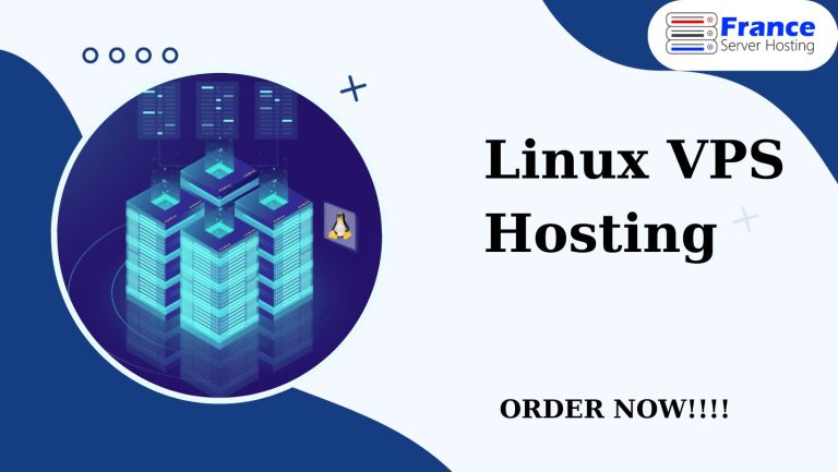 Excellence of Linux VPS Hosting with France Server Hosting