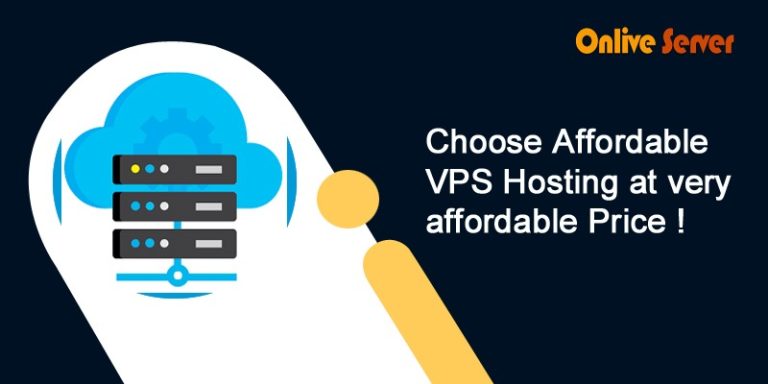 Choose Affordable VPS Hosting at very affordable Price